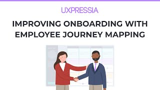 How to Improve Onboarding with Employee Journey Mapping — Paul Lopushinsky