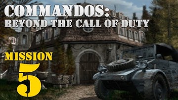 Commandos: Beyond the Call of Duty -- Mission 5: Guess Who