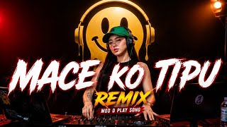 MACE KO TIPU [REMIX] ● MOO D PLAY