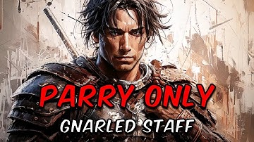 Parry Only Challenge (Gnarled Staff) | Warrick the Torn | No Rest for the Wicked