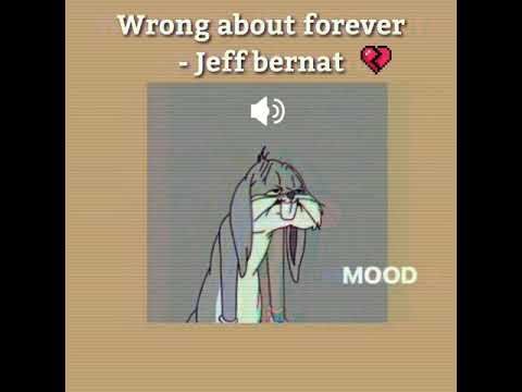Wrong about forever - jeff bernat // Lyrics