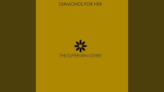 Vignette de la vidéo "The Supermen Lovers - Diamonds for Her (Pound Boys Vocal Mix)"