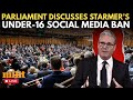 UK Parliament LIVE: UK Minister Addresses Parliament After Starmer's Under-16 Social Media Ban