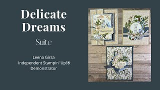 Three Pretty Ideas for the Delicate Dreams Suite by Stampin’ Up!®