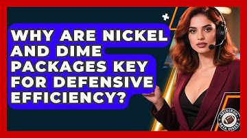 Why Are Nickel And Dime Packages Key For Defensive Efficiency? - Gridiron Data Digest