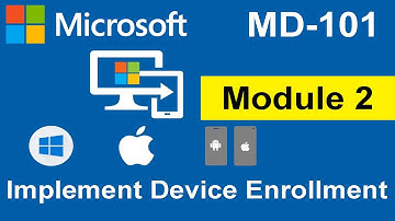Implement Device Enrollment | MD-101