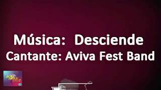 Video thumbnail of "Aviva Fest Band - Desciende (Video + letra)"