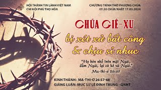 HTTL PHÚ THỌ HÒA - Chương Trình Thờ Phượng Chúa - 17/03/2024