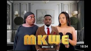 MKWE EP 18 🗿Happy akimbia nyumba na mama mkwe