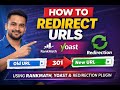 How to Redirect URL in WordPress (Rank Math, Yoast &amp; Redirection Plugin) 301 Redirect |404 error fix