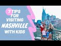 WHAT TO DO IN NASHVILLE WITH KIDS / 7 Tips for Enjoying Nashville with Toddlers and Little Kids