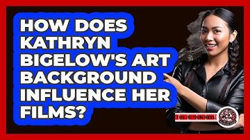 How Does Kathryn Bigelow