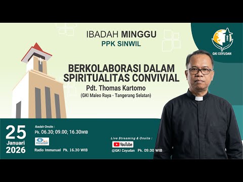 IBADAH MINGGU GKI COYUDAN 25 Januari 2026 Pk 09 00 WIB 