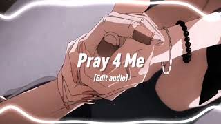 Pray For Me Kendrick Lamar Ft The Weeknd Edit Audio