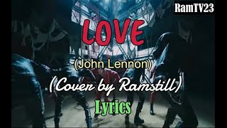 Love - Cover By Ramstill Lyrics