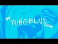 THE YUNGBLUD SHOW LIVE ep.2