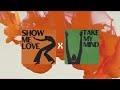 Show Me Love X Take My Mind 9teendisco Mashup Show Me Love X Take My Mind 9teendisco Mashup