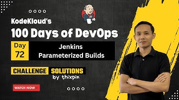 Day 72: Jenkins Parameterized Builds | 100 Days of DevOps