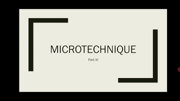 microtechnique part3
