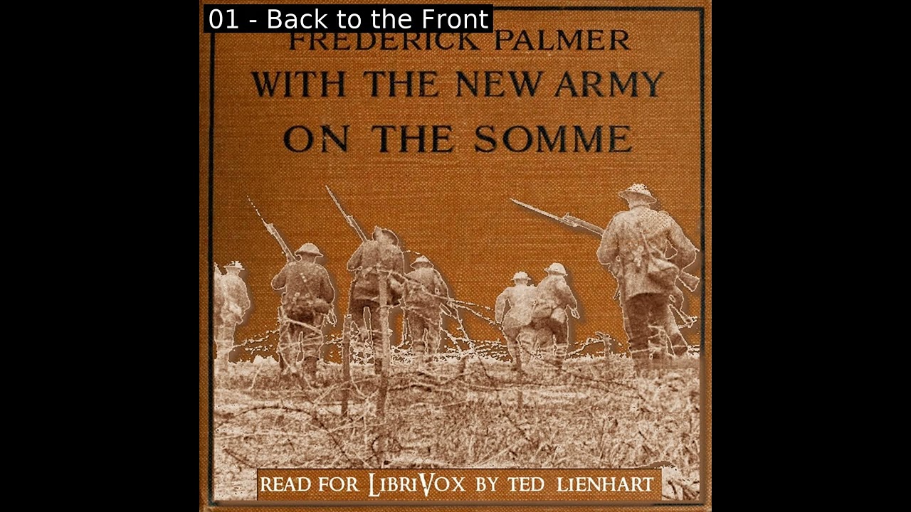 ⁣With the New Army on the Somme: My Second Year of the War by Frederick Palmer Part 1/2 | Audio Book