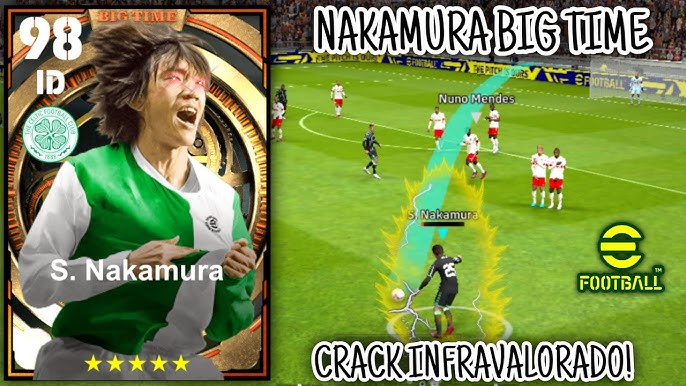 S. Nakamura Big Time chegou pra ser titular efootball 2023 mobile