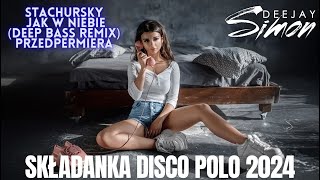 Mix Muzyki 2024 ✔ Składanka Disco Polo 2024 ✔ Disco Polo Mix 2024