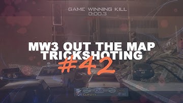 MW3 Out The Map Trickshotting #42 (12 SHOTS!)
