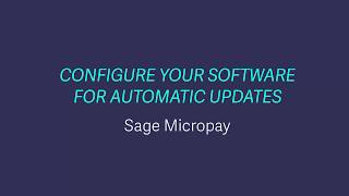 Details Sage Payroll (Micropay) - Configure your software for automatic updates Guide
