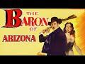 فيلم النوار بارون أريزونا 1050 The Baron Of Arizona لـ فينسنت برايس