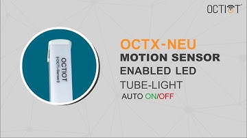 OCT-XNEU MOTION SENSOR ENABLED LED TUBELIGHT LIGHT WITH AUTO- ON/OFF- 18W/20W/40W.