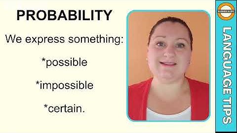 Learn English - Probability - Modal verbs