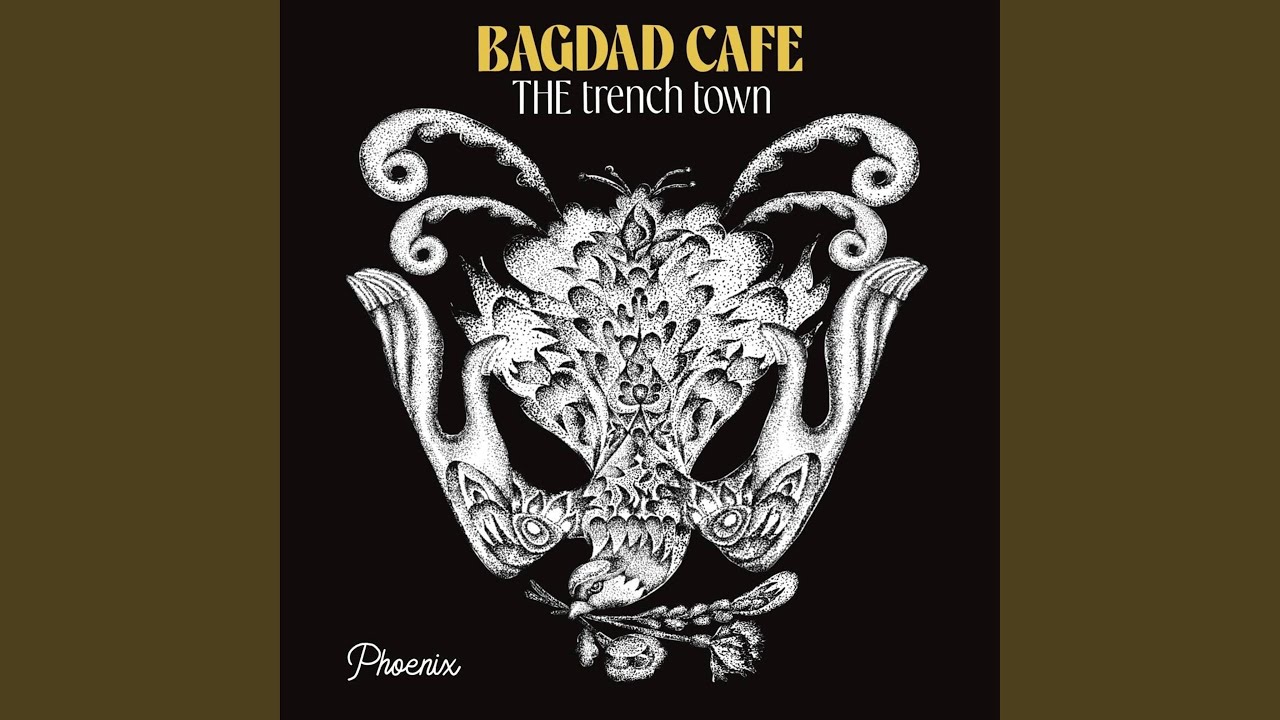 PHOENIX/BAGDAD CAFE THE TRENCH TOWN/バクダッド・カフェ・ザ