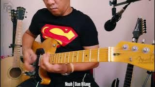 Noah - Dan Hilang (Solo Cover, Guitar Cover, Melody Cover, Interlude Cover)