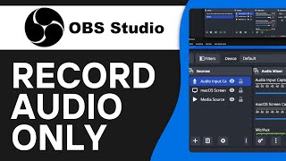 How To Record Audio Only In OBS - Easy Tutorial