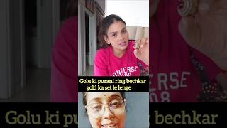 Golu ki purani ring bech Di #viral #nitureactsnow #armaanmalik #shorts #shortsviral