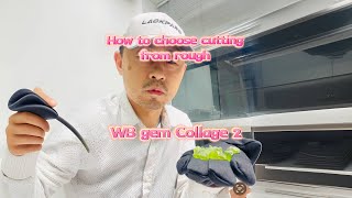 How to Select Gem cutting type , Quickly know