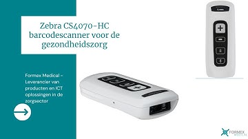 Zebra Healthcare Solutions CS4070 HC barcode scanner van Formex Medical