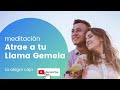 ♥️ Meditación Llamas Gemelas. Atraer a tu  Llama Gemela.