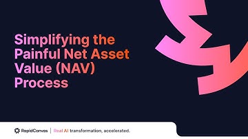 Demo: Simplifying the Painful Net Asset Value (NAV) Process