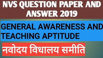 QUESTION PAPER NVS EXAM GENERAL AWARENESS AND TEACHING APTITUDE 03OCT2019