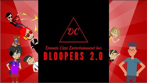 Deunta Cisse Entertainment Inc. Bloopers 2.0