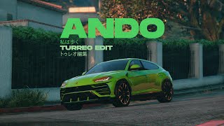 Ando (Turreo Edit) - Ganzer