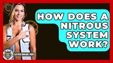How Does A Nitrous System Work? - Car Performance Pros