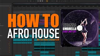 How to MODERN AFRO HOUSE (like Alex Wann, Keinemusik)