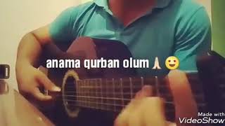 Qurban Olum Anama Deyme Ilahi Guitar Version