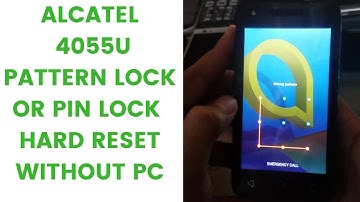 ALCATEL 4055U PATTERN LOCK PIN LOCK HOW TO HARD RESET  | mobile cell phone |