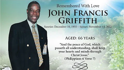 Celebrating the Life of John Francis Griffith
