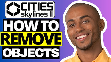 How To Delete / Remove Objects in Cities Skylines 2
