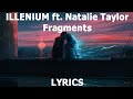 Illenium Fragments Ft Natalie Taylor Lyrics mp3