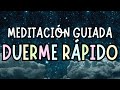 MEDITACIÓN GUIADA PARA DORMIR RÁPIDO Y PROFUNDO | ELIMINA EL INSOMNIO | RELAJACIÓN 💖 EASY ZEN
